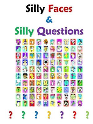 cover image of Silly Faces and Silly Questions